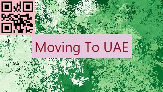 Moving To UAE