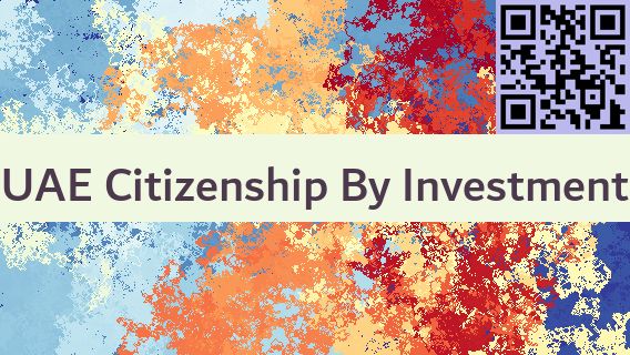 UAE Citizenship By Investment