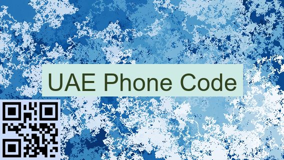 UAE Phone Code ☎️