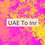 UAE To Inr
