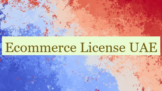 Ecommerce License UAE 🇦🇪
