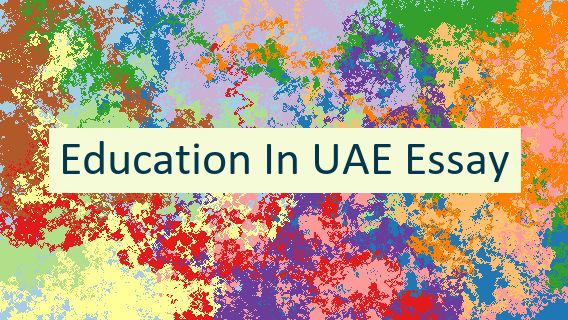write an essay about education in the uae