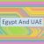 Egypt And UAE 🇦🇪🇪🇬