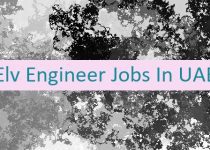 Elv Engineer Jobs In UAE 👔🇦🇪