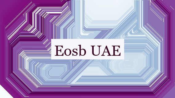 Eosb UAE 🇦🇪