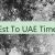 Est To UAE Time 🇦🇪