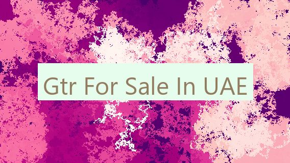 Gtr For Sale In UAE