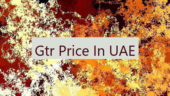 Gtr Price In UAE