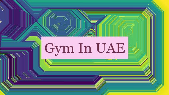 Gym In UAE