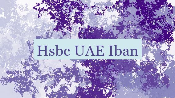 Hsbc UAE Iban Hsbc UAE Iban