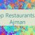 Top Restaurants In Ajman 🔝